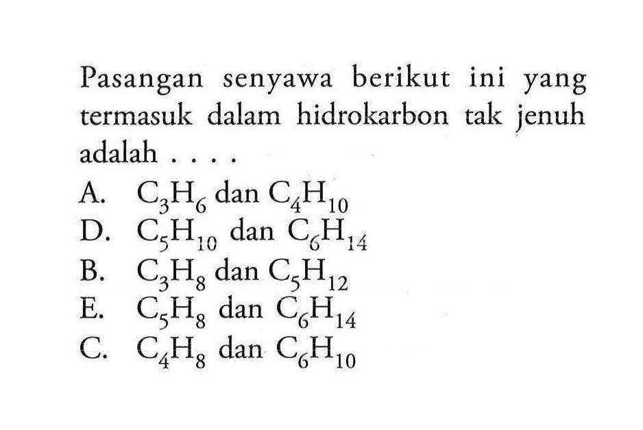 Pasangan senyawa berikut ini yang termasuk dalam hidrokar...