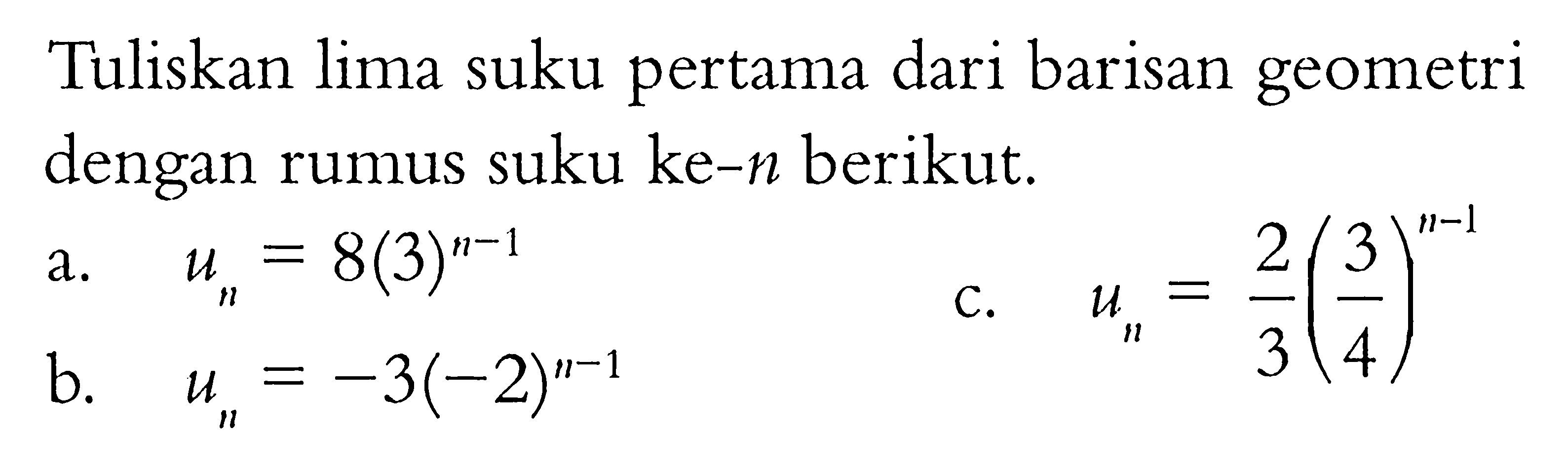 suku ke 5 dari barisan 2 6 18 54 adalah