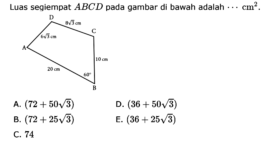 Luas segiempat ABCD pada gambar di bawah adalah...cm^2.