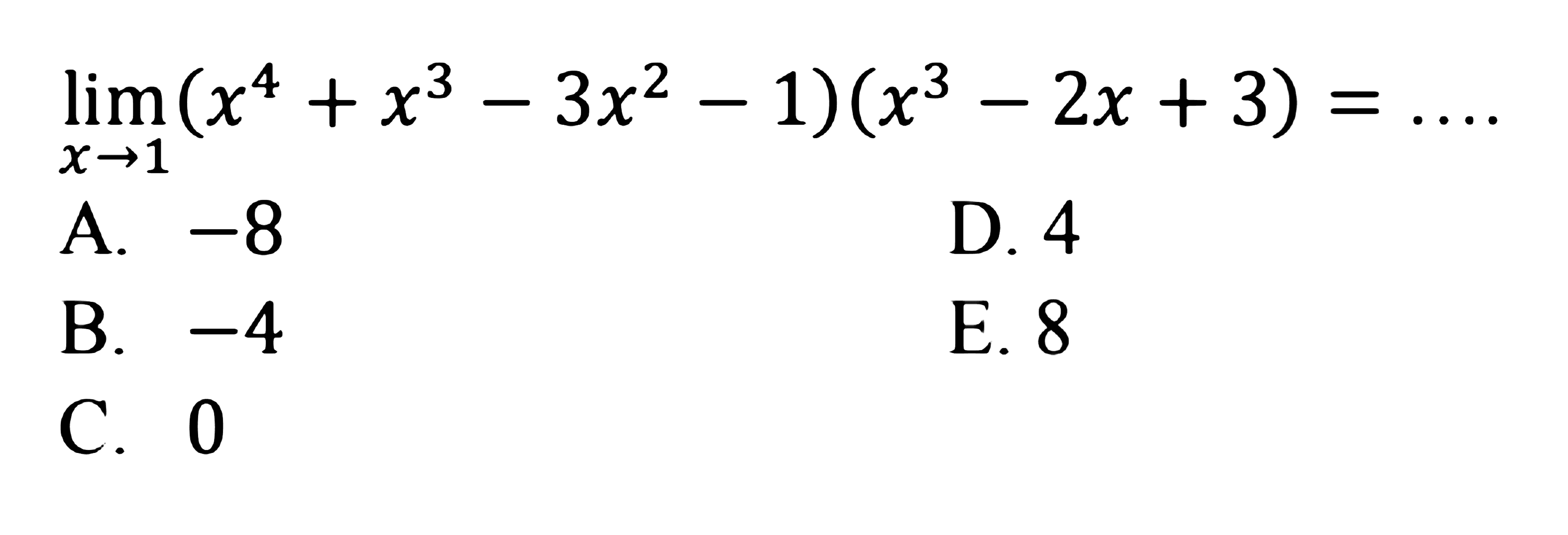 lim x->1 (x^4+x^3-3x^2-1)(x^3-2x+3)=...