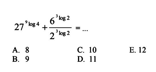 27 9log4 + (6 3log2)/(2 3log2) = ...