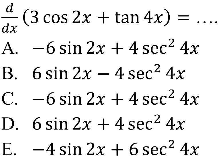 d/dx(3 cos 2x + tan 4x)=....