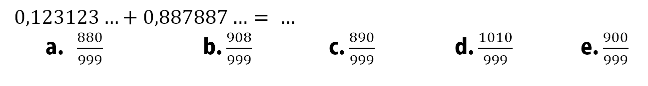 0,123123 ... +0,887887 ... = ... 