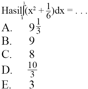 Hasil integral 1 3 x^2+1/6 dx=... 