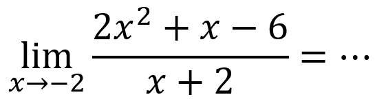 limt x->-2 (2x^2+x-6)/(x+2)=...