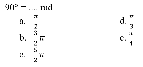 90=.... rad