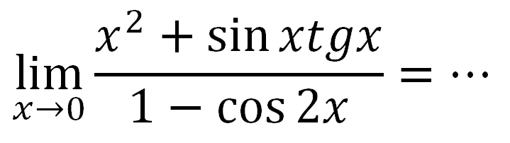 lim x->0 (x^2+sin x tg x)/(1-cos 2x)= ...