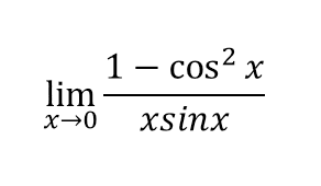 limit x -> 0 (1-cos^2 x)/xsinx