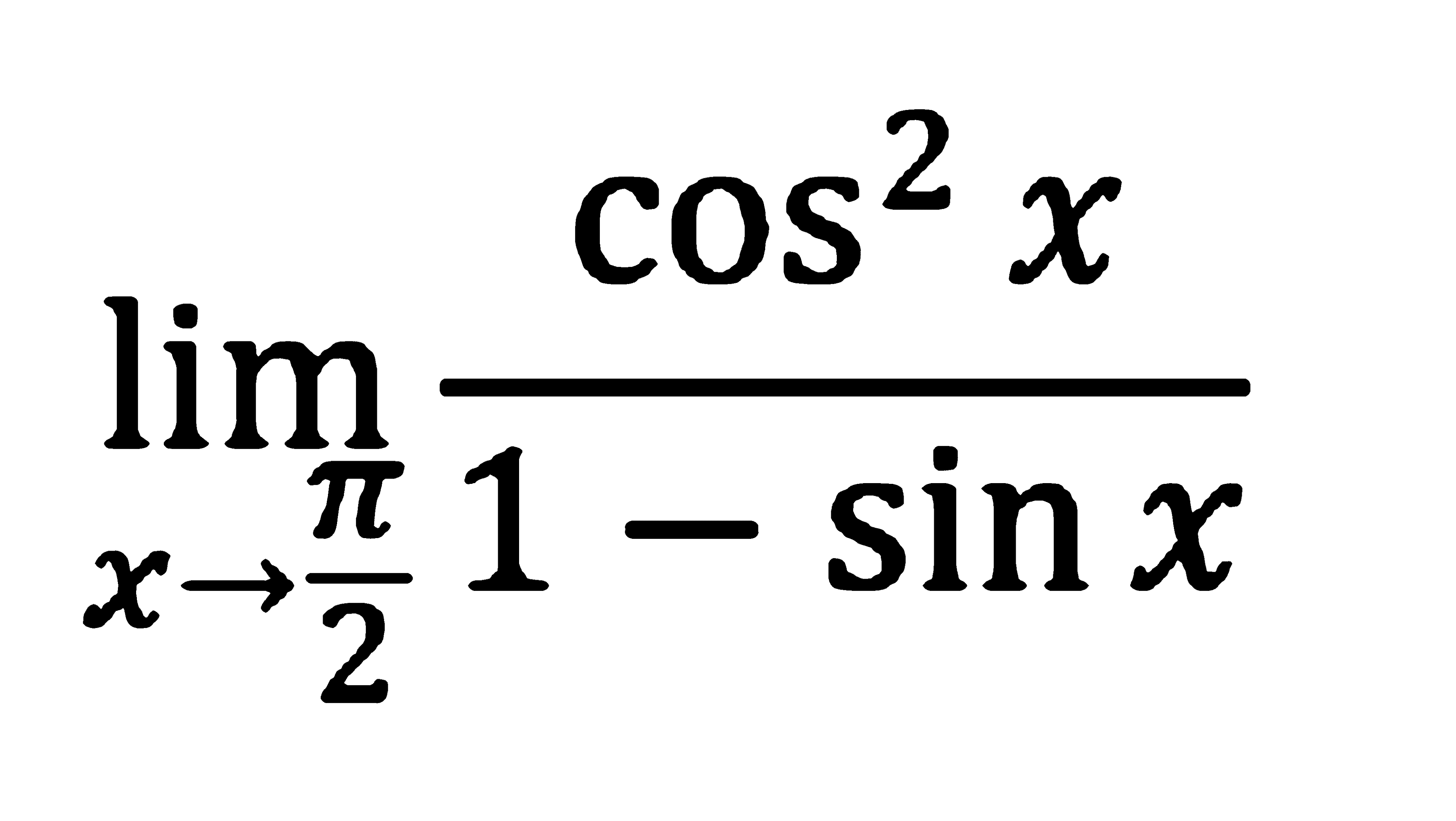 lim x->(phi/2) (COs^2 x/(1-sin x))