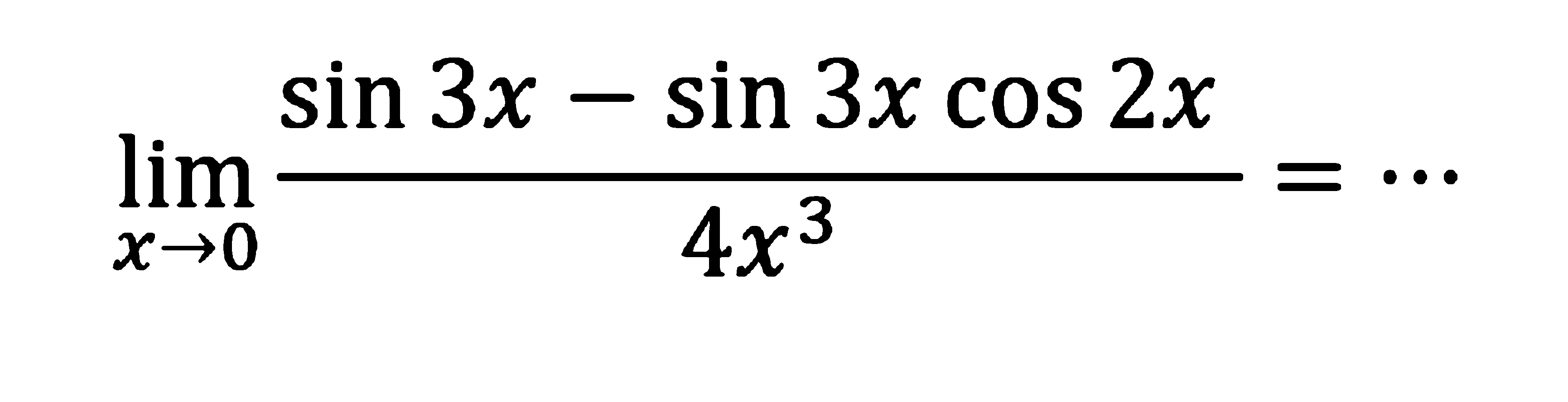 limit x->0 (sin3x-sin3xcos2x)/(4x^3)=...