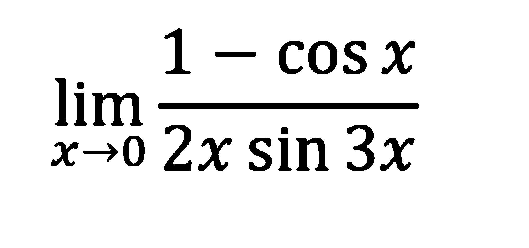 limit x->0 (1 - cos x)/(2x sin (3x))