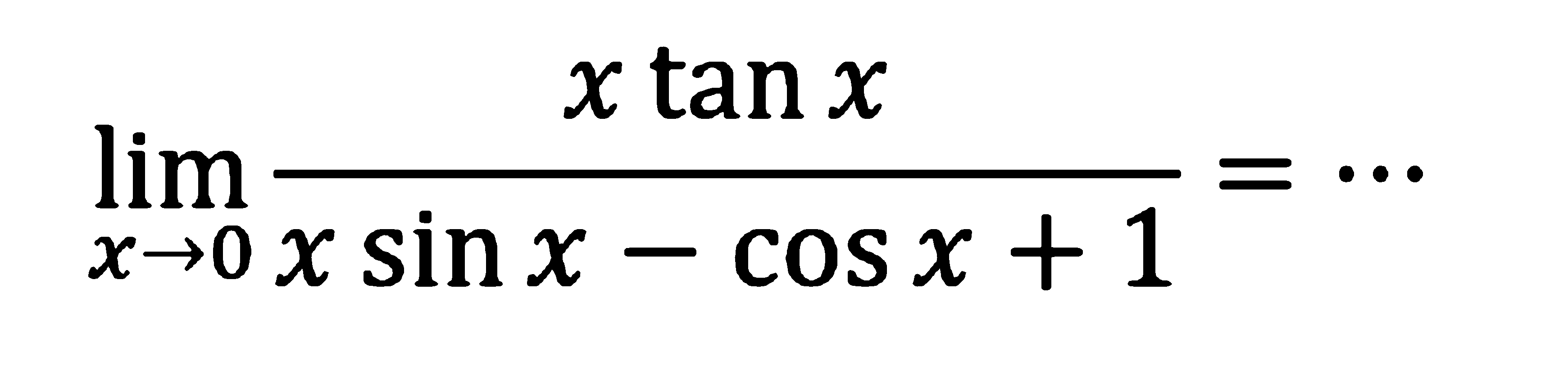 limit x->0 (x tanx)/(x sinx-cosx+1)=...