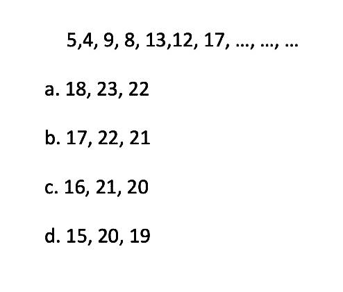 5,4,9,8,13,12, 17 ,...,...,...