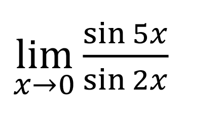 lim x->0 (sin 5x)/(sin 2x)