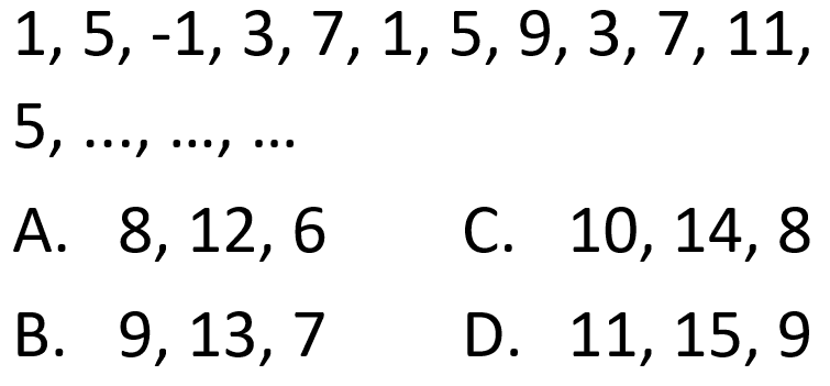 1,5,-1,3,7,1,5,9,3,7,11, 5,...,...,... 