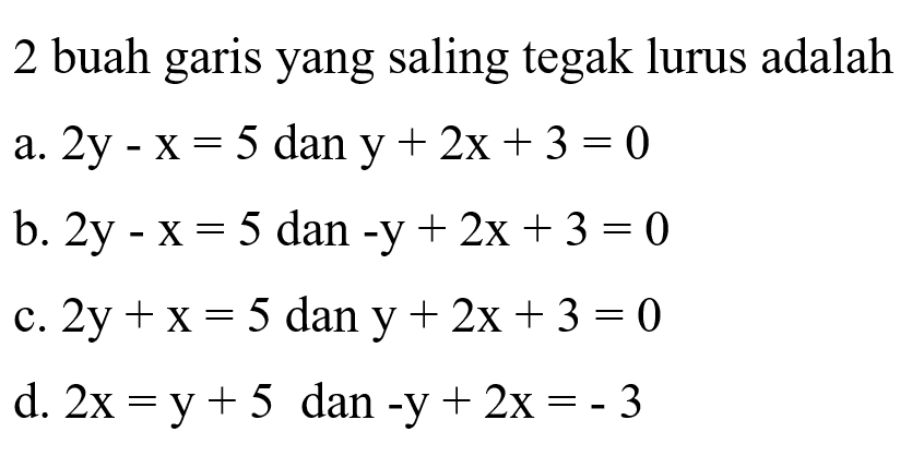 2 buah garis yang saling tegak lurus adalah