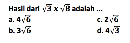 Hasil dari akar(3) x akar(8) adalah...