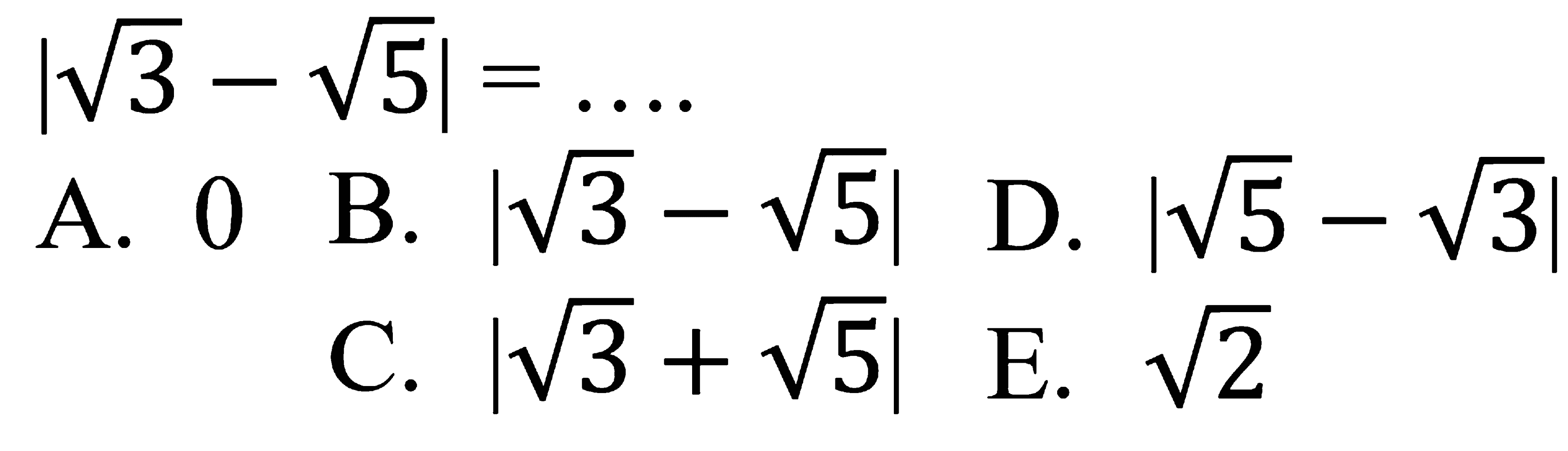 |akar(3) -akar(5)| =