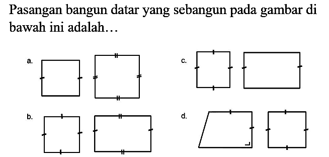 Pasangan bangun datar yang sebangun pada gambar di bawah ini adalah...