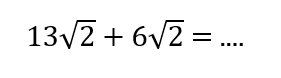 13 akar(2) + 6 akar(2)=...