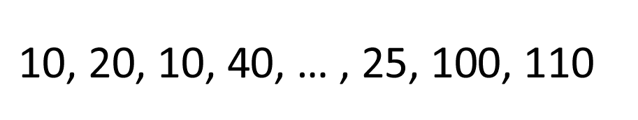 10, 20, 10, 40, ..., 25, 100, 110