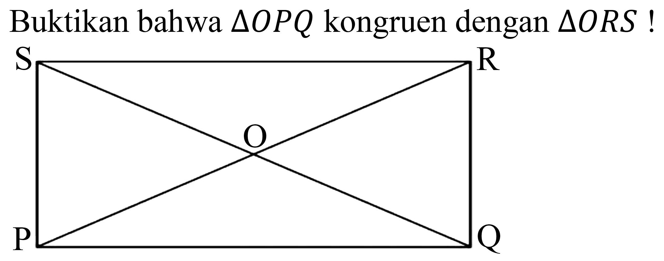 Buktikan bahwa  segitiga O P Q  kongruen dengan  segitiga O R S  !