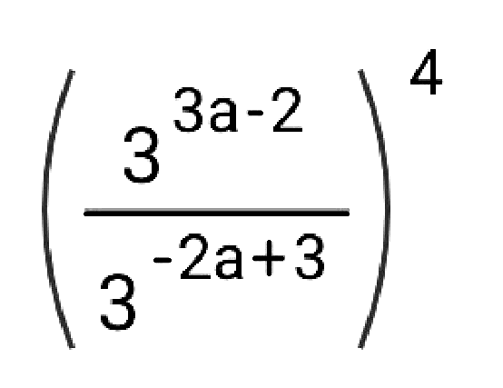 ((3^(3 a-2))/(3^(-2 a+3)))^(4)