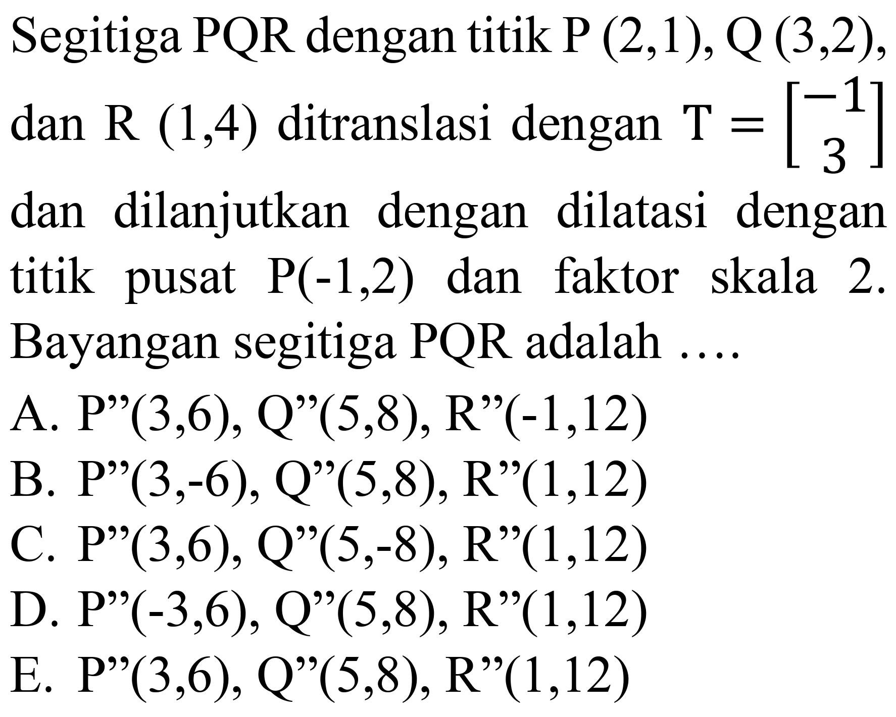 Lanjurkan deret berikut:
a. b. c. d. e. f. 