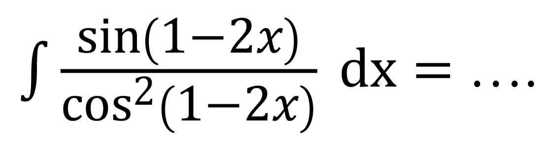 int (sin (1-2 x))/(cos ^(2)(1-2 x)) d x=...