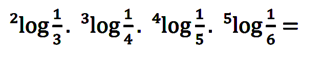 2 log(1/3) . 3 log (1/4) . 4 log (1/5) . 5 log (1/6)=