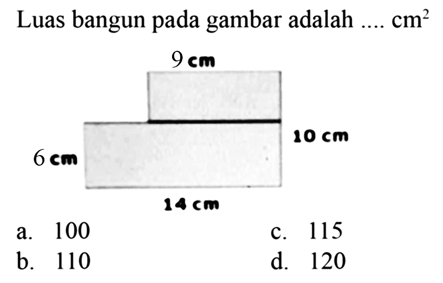 Luas bangun pada gambar adalah  cm^2 9 cm 6 cm 10 cm 14 cm