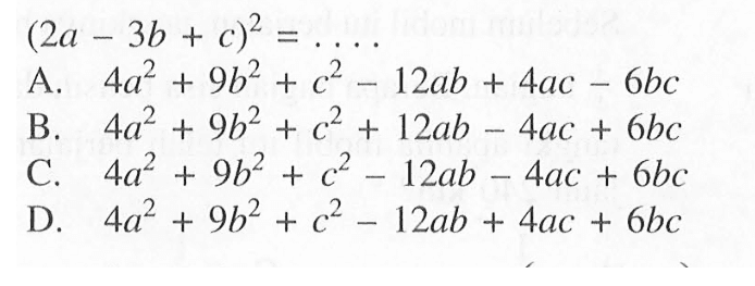 (2a - 3b + c)^2 = . . . .