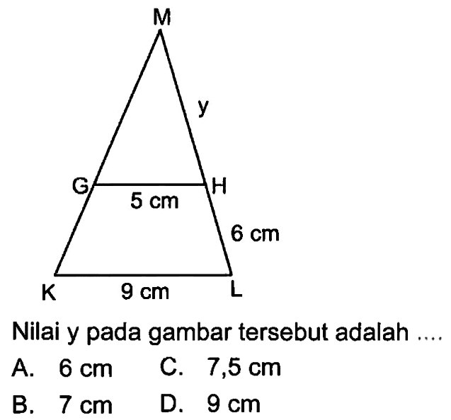 5 cm 6 cm 9 cm Nilai y pada gambar tersebut adalah ... 