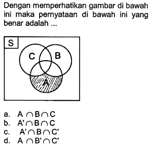 Dengan memperhatikan gambar di bawah ini maka pernyataan di bawah ini yang benar adalah ... S C B A