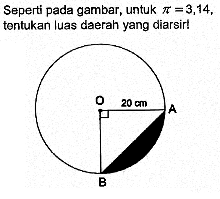 Seperti pada gambar, untuk pi=3,14, tentukan luas daerah yang diarsir!