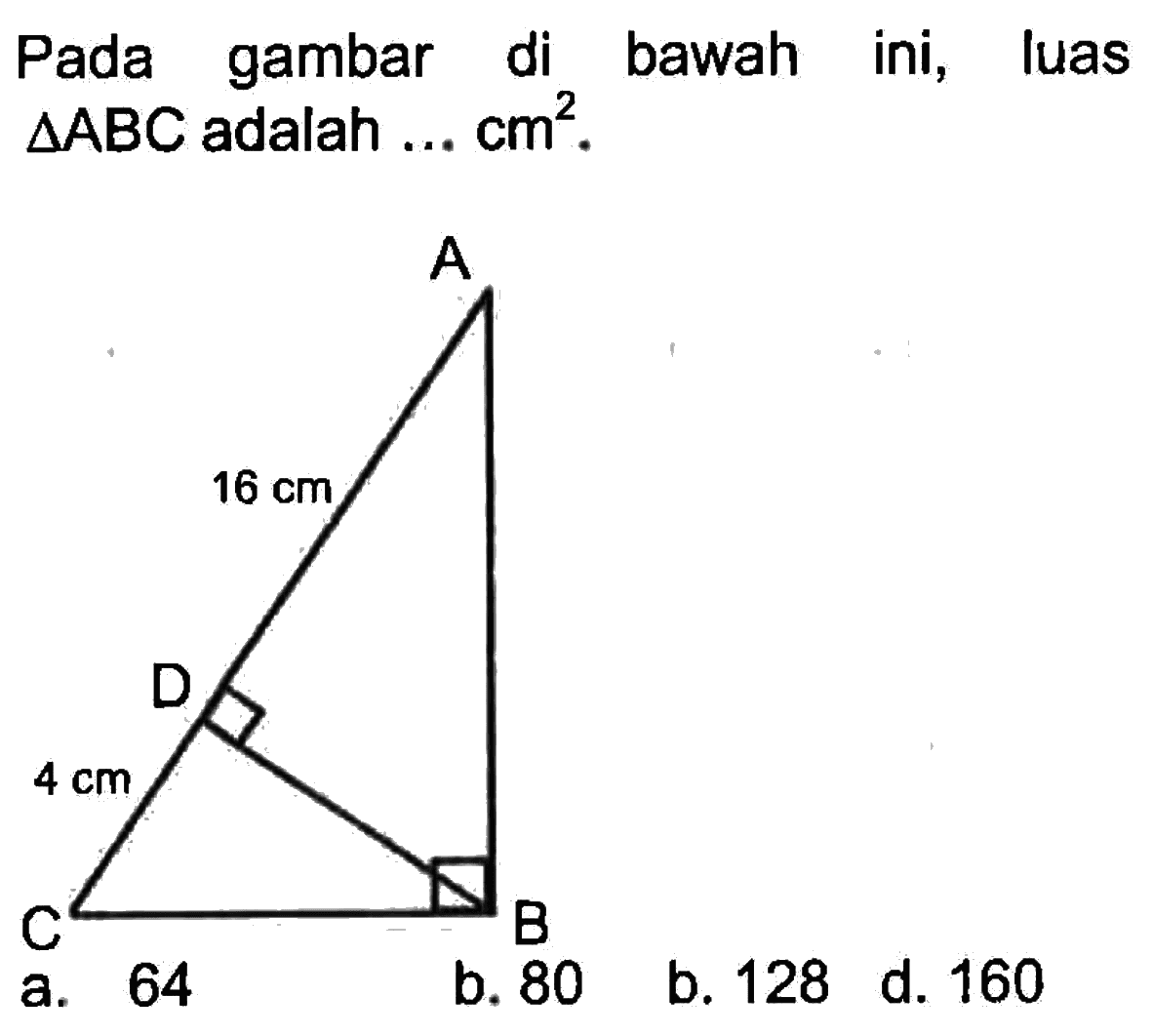 Pada gambar di bawah ini, luas  segitiga ABC  adalah ...  cm^2 .