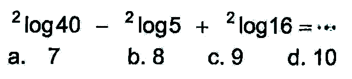 2log40 - 2log5 + 2log16 = ....