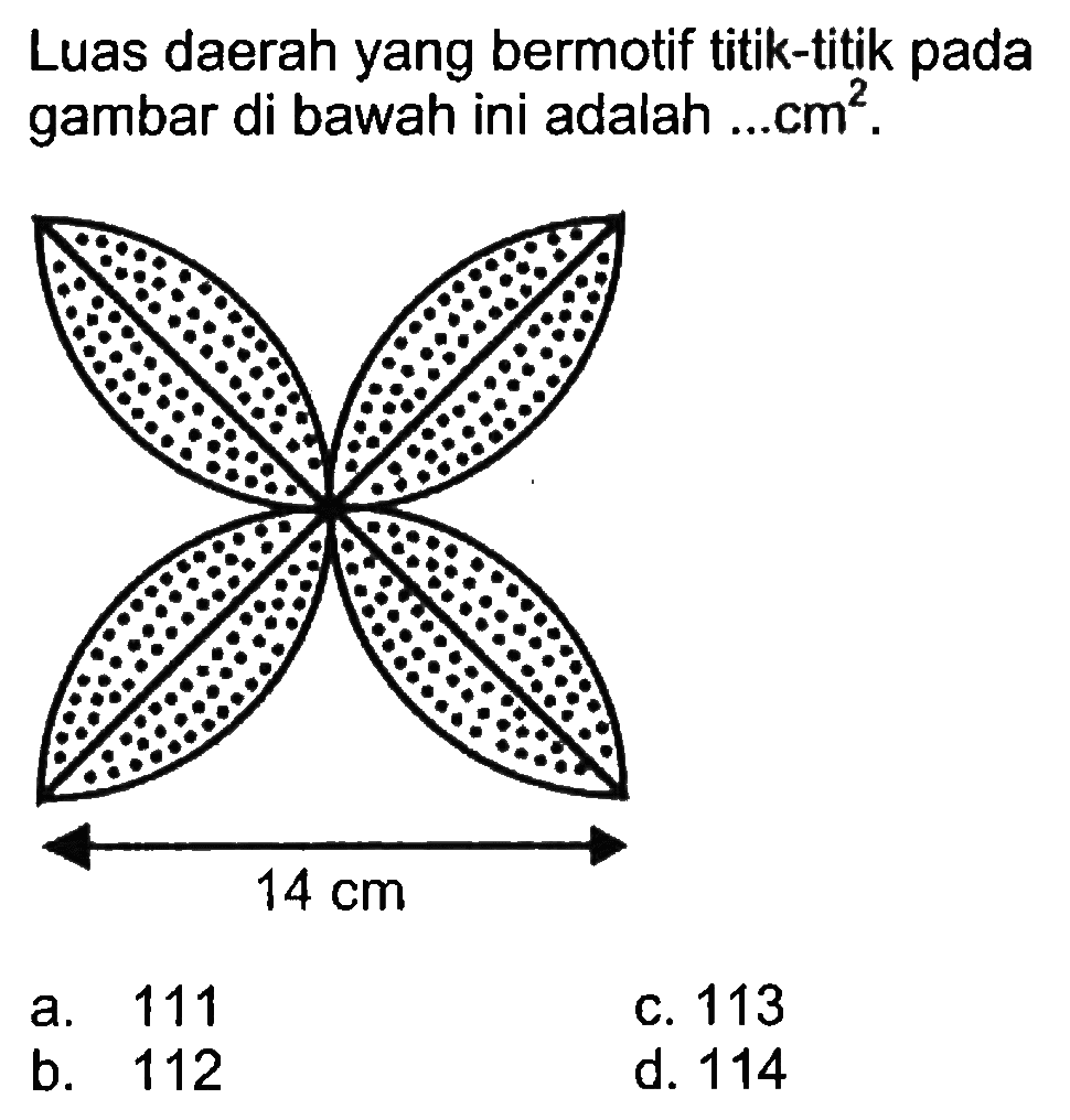 Luas daerah yang bermotif titik-titik pada gambar di bawah ini adalah ... cm^2. 14 cm 
