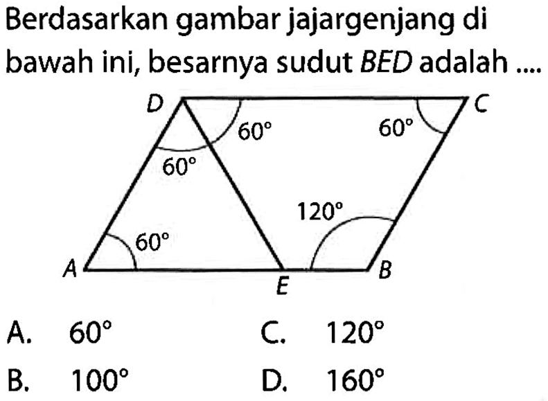 Berdasarkan gambar jajargenjang di bawah ini, besarnya sudut BED adalah ....