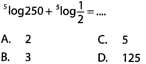 5log250+5log(1/2)= ....