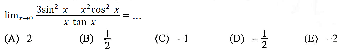 limit x->0 (3sin^2 x-x^2 cos^2 x)/(xtanx)= ...