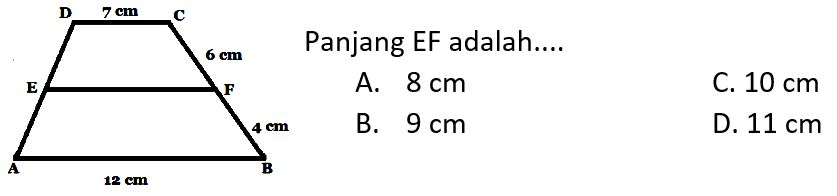 D 7 cm C 6 cm E F 4 cm A 12 cm BPanjang EF adalah....