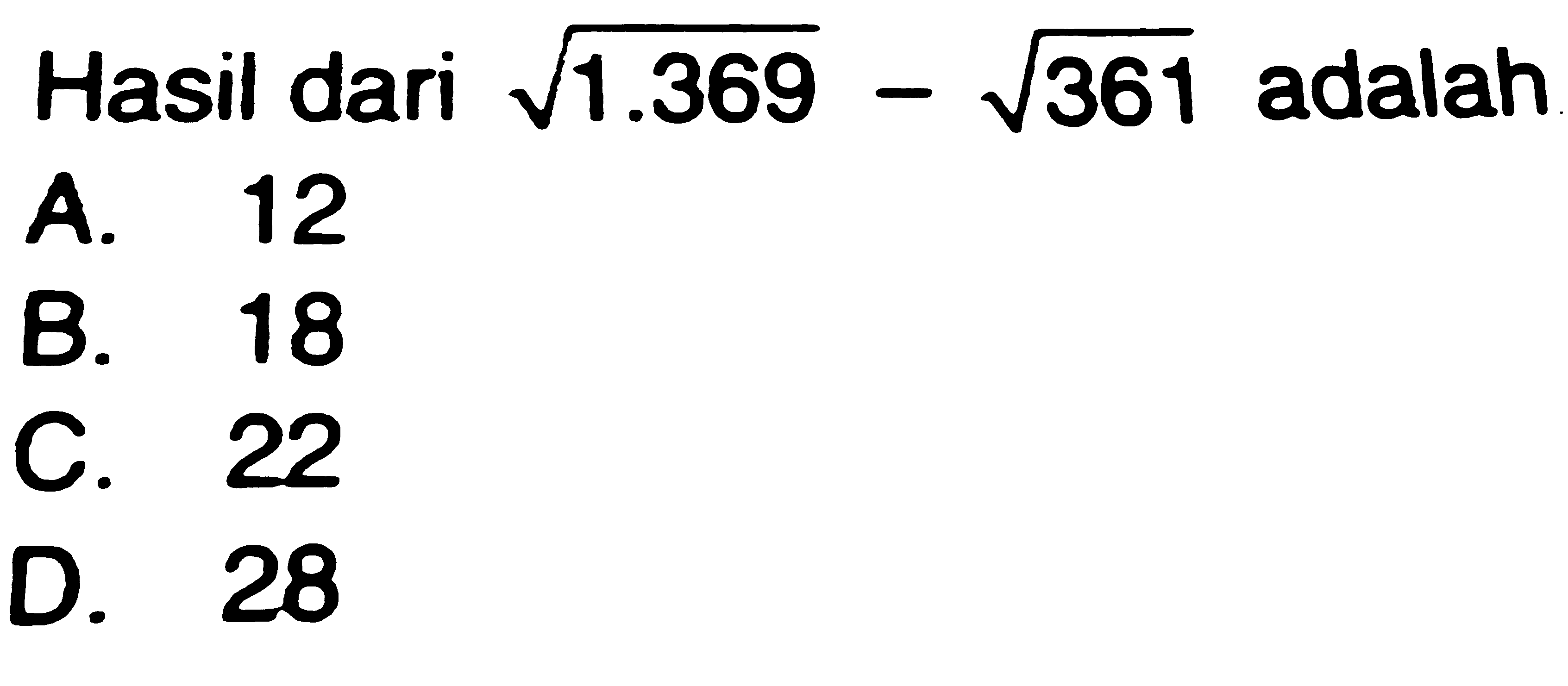 Hasil dari akar(1.369) - akar(361) adalah