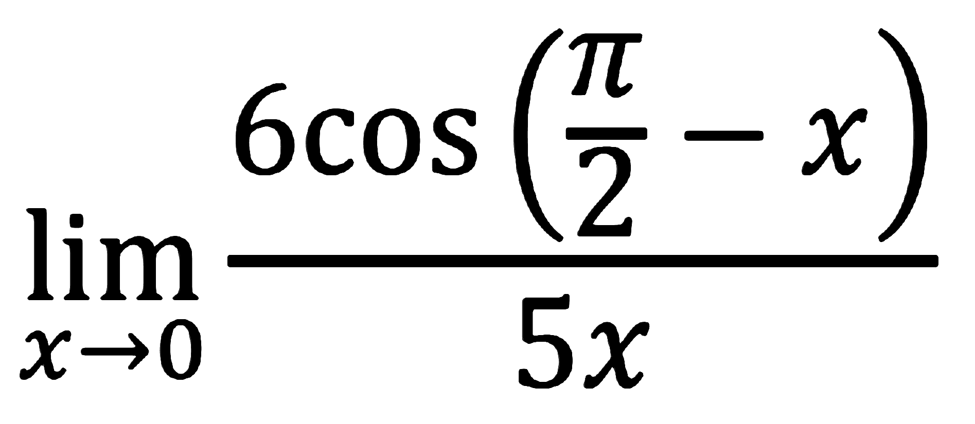 limit x -> 0 (6 cos(pi/2-x)/5x