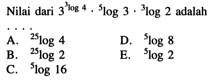 Nilai dari 3^(3log4) . 5log3 . 3log2 adalah