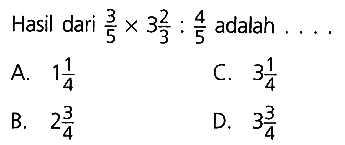 Hasil dari 3 3/5 x 3 2/3: 4/5 adalah