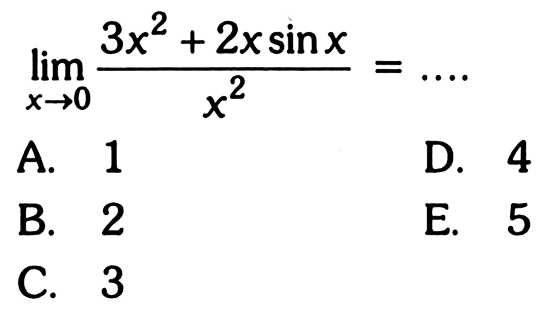 lim x->0 3x^2+2x sin x/x^2=...