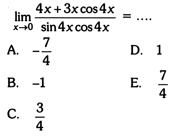 lim x->0 4x+3x cos4x/sin4xcos4x=... 