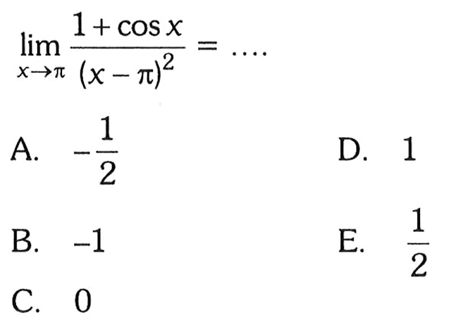 lim x-> pi (1+cosx)/(x-pi)^2 = ...