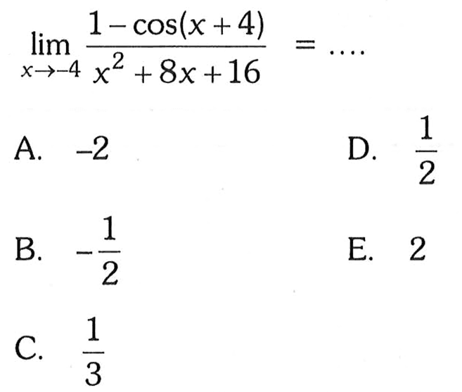 limit x->-4 (1-cos (x+4))/(x^2+8x+16)=... 